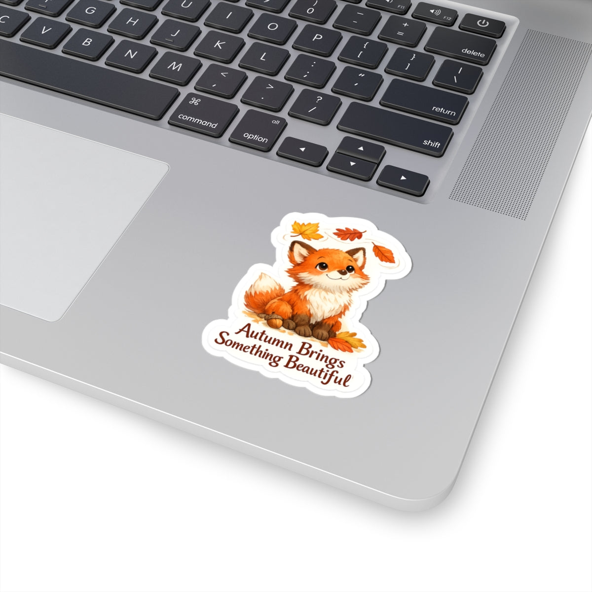 Autumn Fox Kiss-Cut Sticker — "Autumn Brings Something Beautiful" Cute Fall Laptop Decal