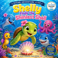 Shelly Finds the Shiniest Shell
